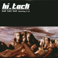 HI_TACK - Say Say Say (Waiting 4 U)