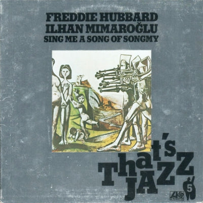 FREDDIE HUBBARD - Sing Me A Song Of Songmy, A Fantasy For Electromagnetic Tape