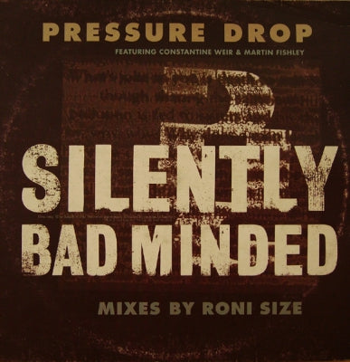 PRESSURE DROP - Silently Bad Minded