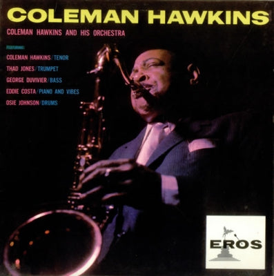 COLEMAN HAWKINS - Coleman Hawkins And His Orchestra