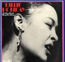 BILLIE HOLIDAY - The 'Real' Lady Sings The Blues