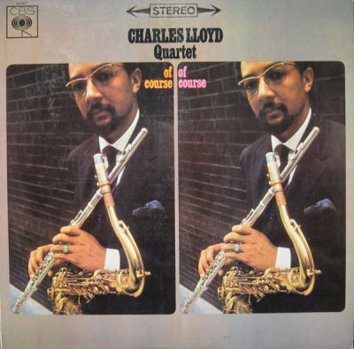 CHARLES LLOYD QUARTET - Of Course, Of Course