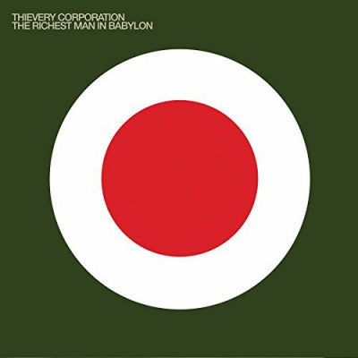 THIEVERY CORPORATION - The Richest Man In Babylon