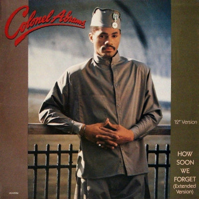 COLONEL ABRAMS - How Soon We Forget