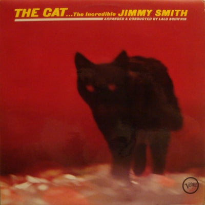 THE INCREDIBLE JIMMY SMITH FEATURING KENNY BURRELL AND GRADY TATE - The Cat...The Incredible