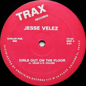 JESSE VELEZ - Girls Out On The Floor