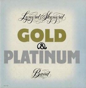 LYNYRD SKYNYRD - Gold & Platinum