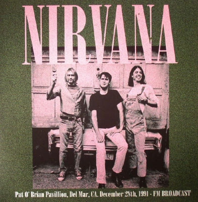 NIRVANA - Pat O' Brian Pavillion, Del Mar, CA, December 28th, 1991 - FM Broadcast