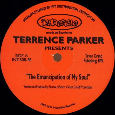 TERRENCE PARKER - The Emancipation Of My Soul / A Track For O.J. Simpson