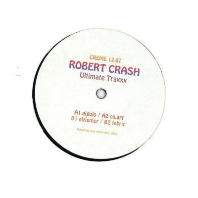 ROBERT CRASH - Ultimate Traxxx