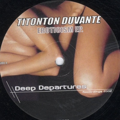 TITONTON DUVANTE - Eroticism E.P