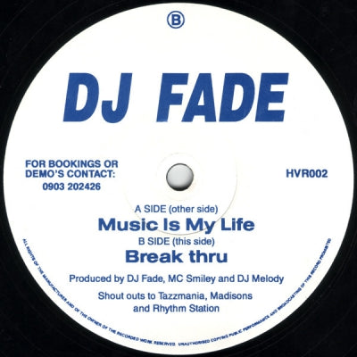 DJ FADE - Music Is My Life / Break Thru