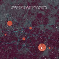 PUBLIC SERVICE BROADCASTING - The Race For Space / Remixes