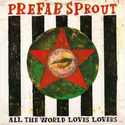 PREFAB SPROUT - All The World Loves Lovers
