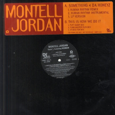MONTELL JORDAN - Somethin' 4 Da Honeyz Featuring Redman / This Is How We Do It
