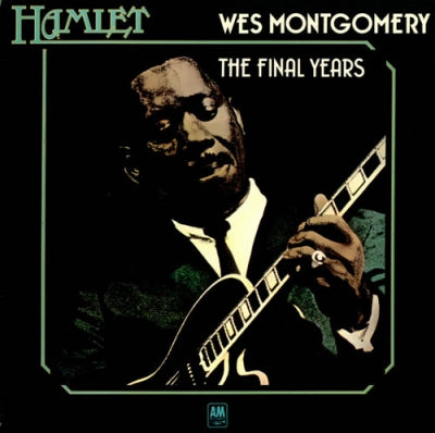 WES MONTGOMERY - The Final Years