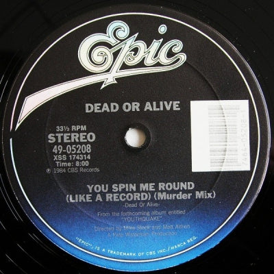 DEAD OR ALIVE - You Spin Me Round (Like A Record)