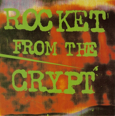 ROCKET FROM THE CRYPT - Normal Carpet Ride
