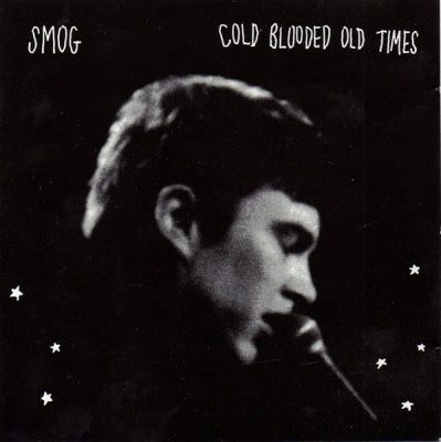 SMOG - Cold Blooded Old Times