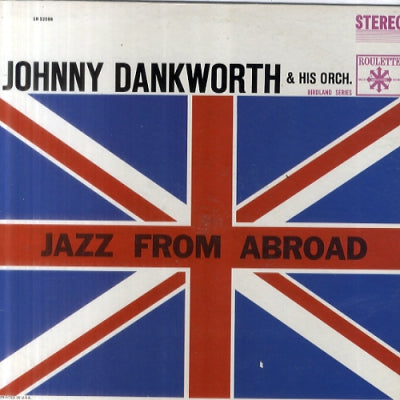 JOHNNY DANKWORTH AND HIS ORCHESTRA - Jazz From Abroad
