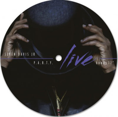 SEVEN DAVIS JR. - P.A.R.T.Y. (Live Bonus 12")