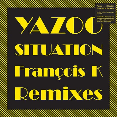 YAZOO  - Situation - The Francois K Remixes