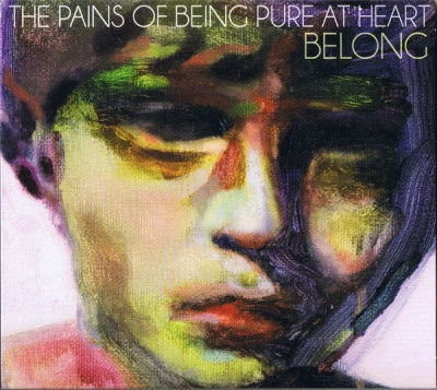 THE PAINS OF BEING PURE AT HEART - Belong