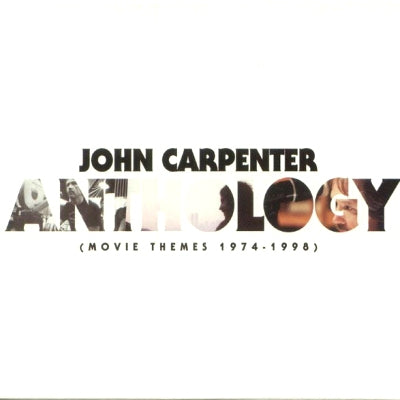 JOHN CARPENTER - Anthology (Music Themes 1974-1998)