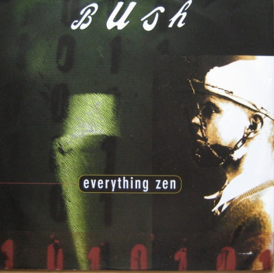 BUSH - Everything Zen