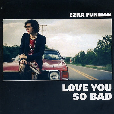 EZRA FURMAN - Love You So Bad