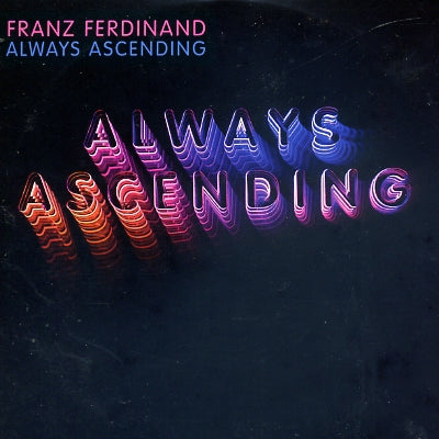 FRANZ FERDINAND - Always Ascending