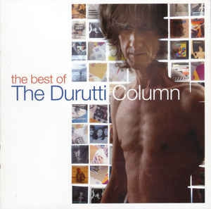 THE DURUTTI COLUMN - The Best of The Durutti Column