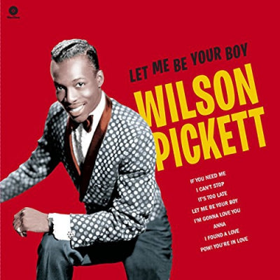 WILSON PICKETT - Let Me Be Your Boy: Early Years 1959-1962