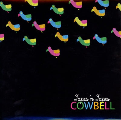 TAPES'N'TAPES - Cowbell