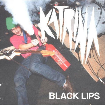 BLACK LIPS - Katrina