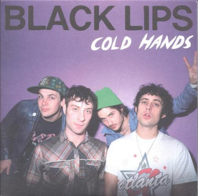 BLACK LIPS - Cold Hands