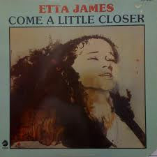 ETTA JAMES - Come A Little Closer