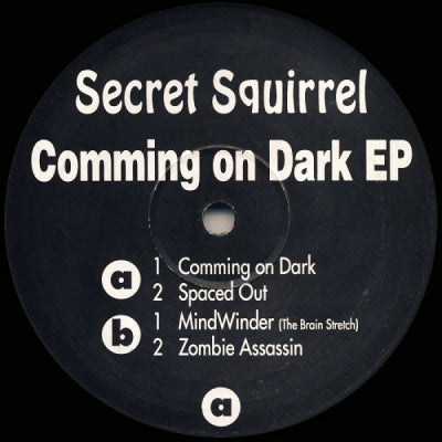 SECRET SQUIRREL - Comming On Dark EP