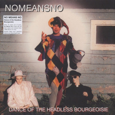 NOMEANSNO - Dance Of The Headless Bourgeoisie