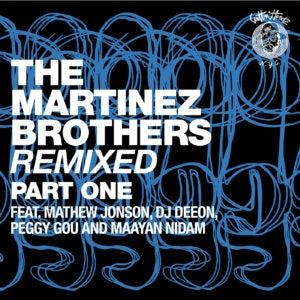 MARTINEZ BROTHERS - Remixed
