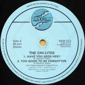 CHI-LITES - Have You Seen Her
