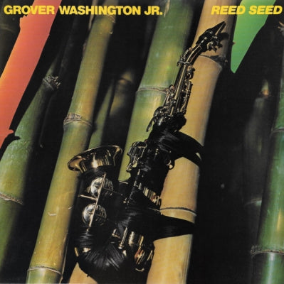 GROVER WASHINGTON, JR. - Reed Seed