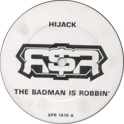 HIJACK - The Badman Is Robbin'