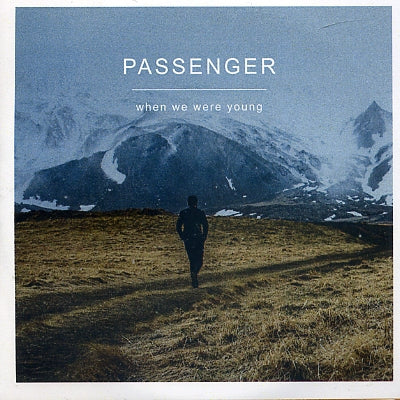 PASSENGER - When We Were Young