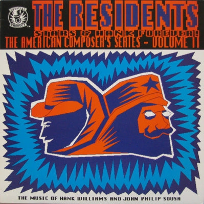 THE RESIDENTS - Stars & Hank Forever! (The American Composer's Series - Volume II)