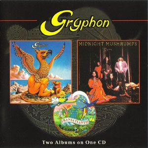 GRYPHON - Gryphon / Midnight Mushrumps