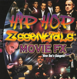 UNKNOWN ARTIST - Hip Hop Essentials: Movie FX "Now Dat's Gangsta!"