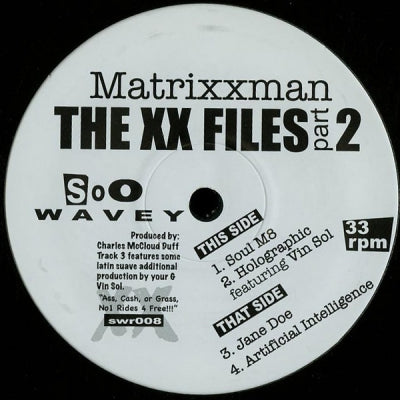 MATRIXXMAN - The XX Files Part II