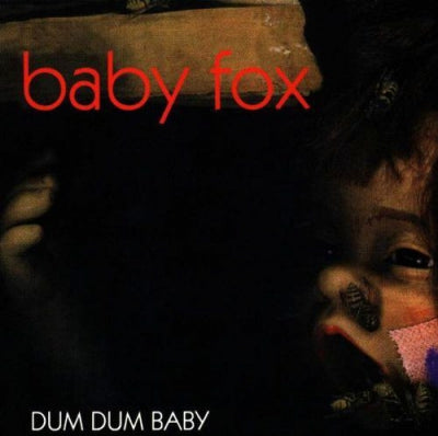 BABY FOX - Dum Dum Baby
