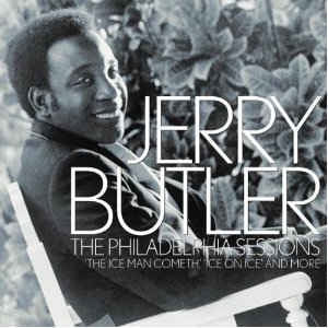 JERRY BUTLER - The Philadelphia Sessions